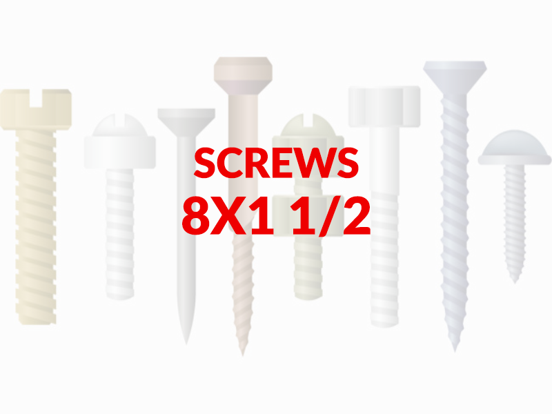 SCREWS 8X1 12 SIZE 8 I 12 INCH