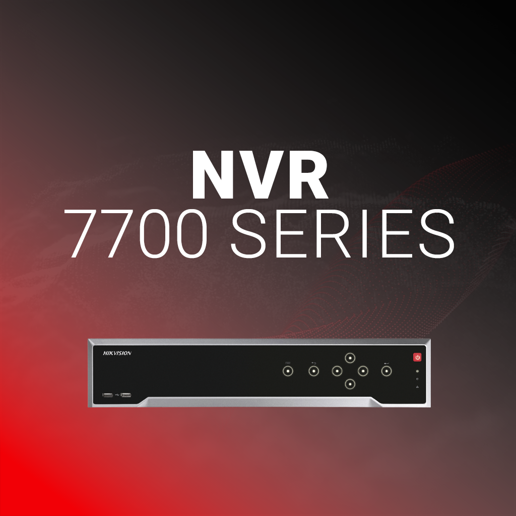 NVR - 7700 Series